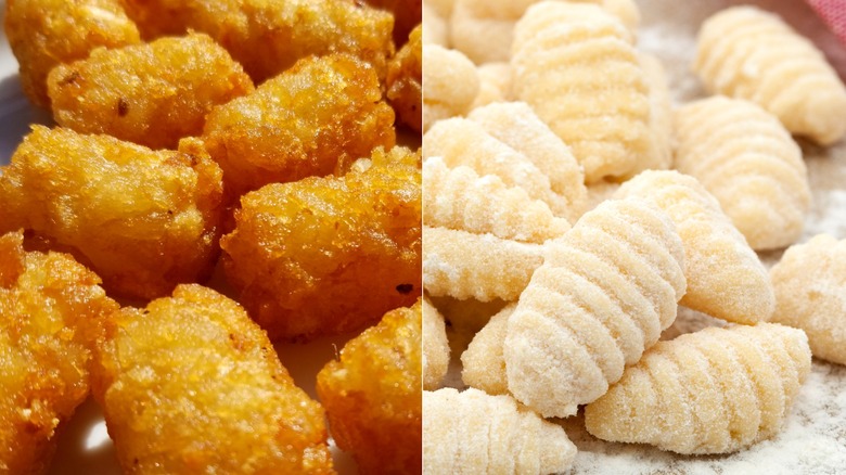 tator tots and gnocchi